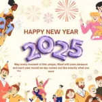 Happy New Year 2025 Wishes For Facebook ^ May every moment of this unique filled with pure pleasure and each year would be day comes out like exactly what you want